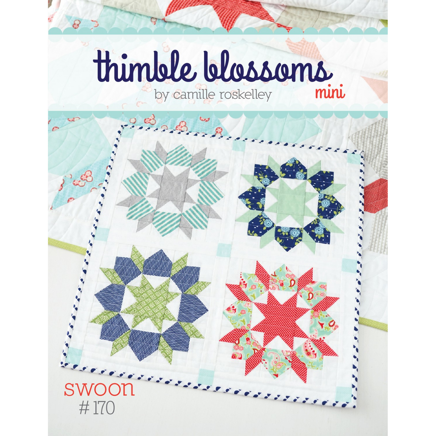 Mini Swoon | Camille Roskelley