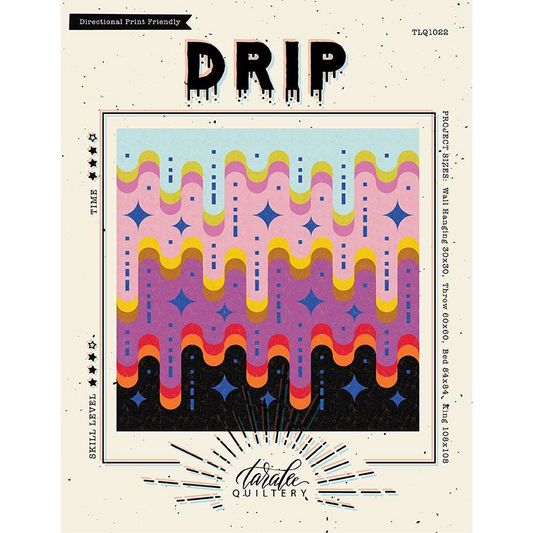Drip | Taralee Quiltery