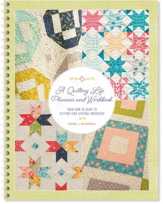 A Quilting Life Monthly Planner & Workbook